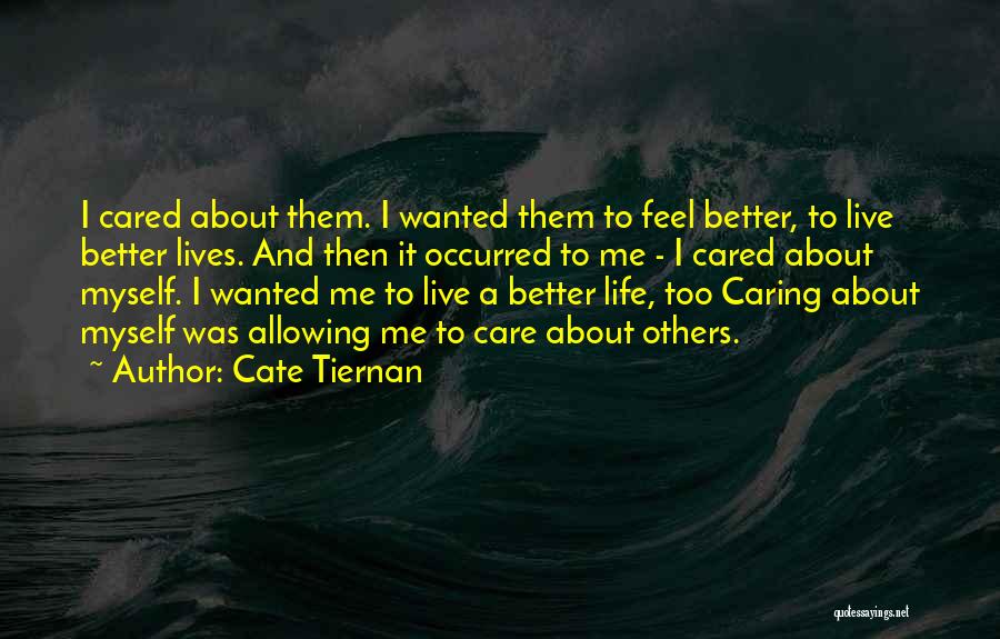 Caring Friends Quotes By Cate Tiernan