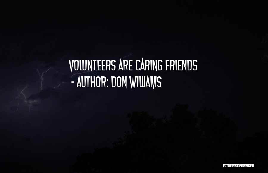 Caring Friends Quotes By Don Williams