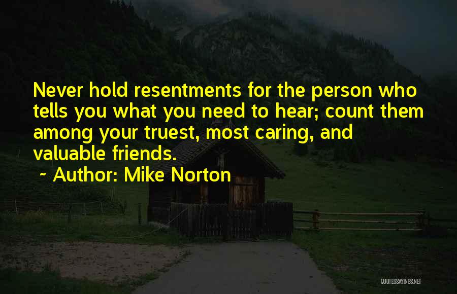 Caring Friends Quotes By Mike Norton