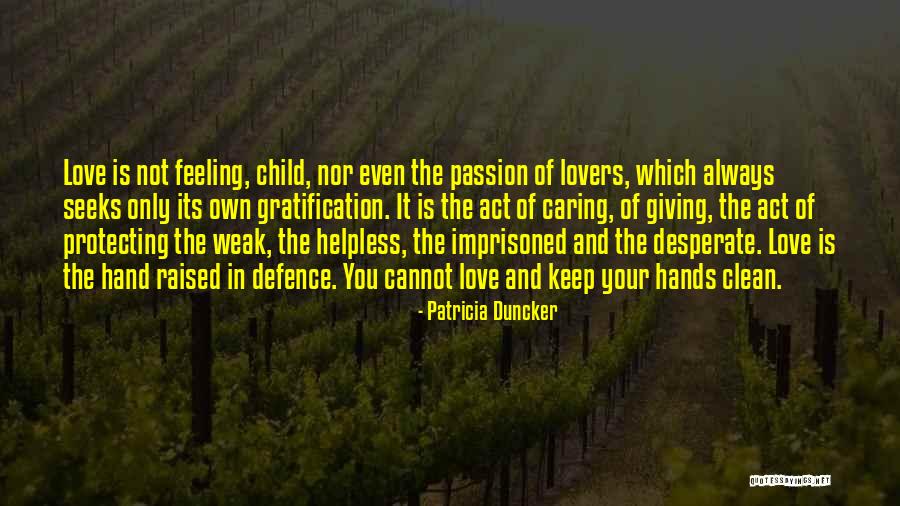 Caring Lovers Quotes By Patricia Duncker