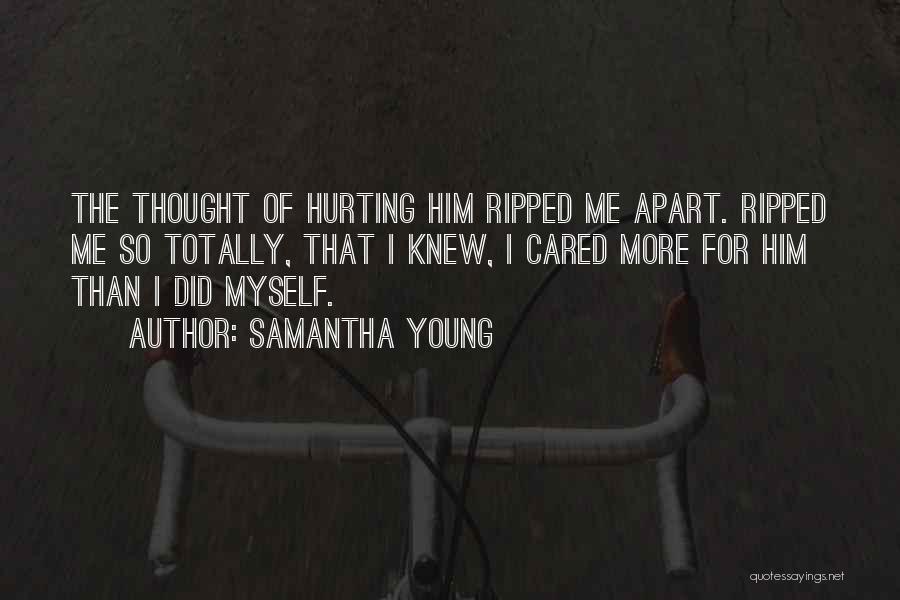 Caring More Than Him Quotes By Samantha Young