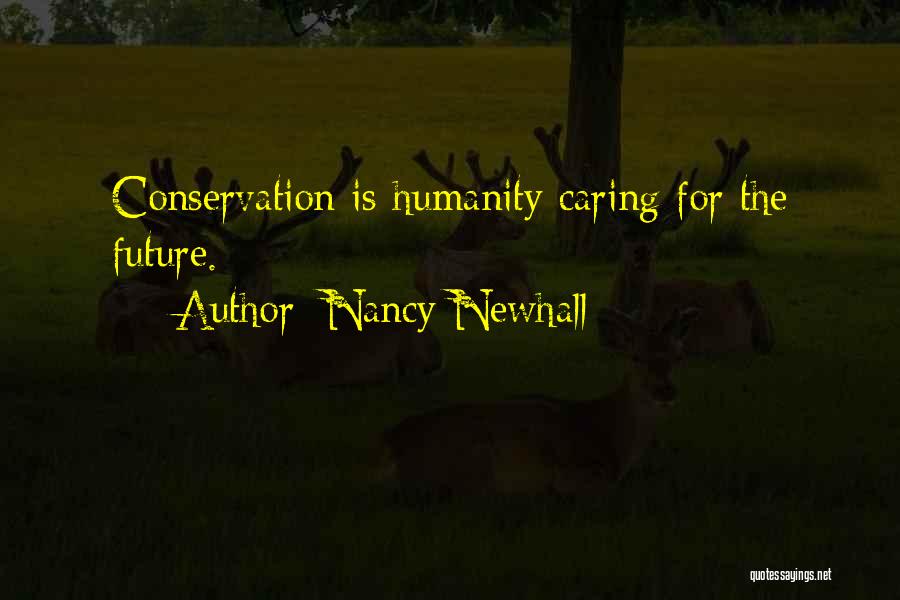 Caring More Than Others Quotes By Nancy Newhall