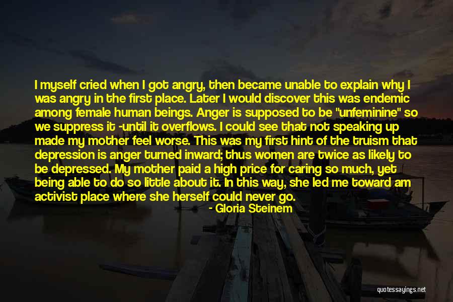 Caring Mother Quotes By Gloria Steinem Caring Mother Quotes By Gloria Steinem