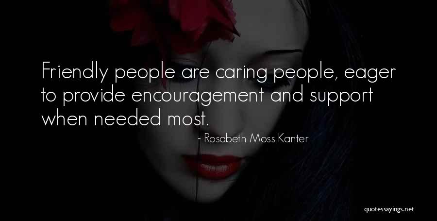 Caring Only For Yourself Quotes By Rosabeth Moss Kanter Caring Only For Yourself Quotes By Rosabeth Moss Kanter