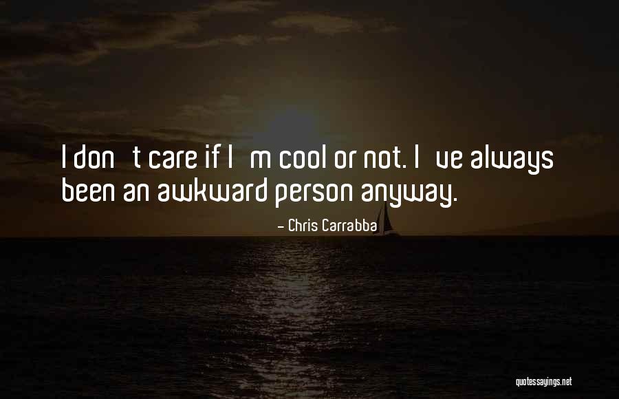 Caring Person Quotes By Chris Carrabba Caring Person Quotes By Chris Carrabba