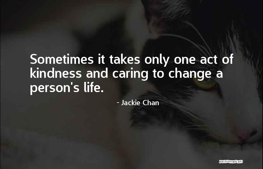 Caring Person Quotes By Jackie Chan Caring Person Quotes By Jackie Chan