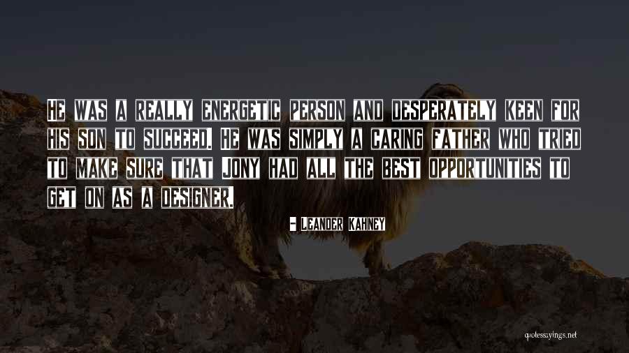 Caring Person Quotes By Leander Kahney Caring Person Quotes By Leander Kahney