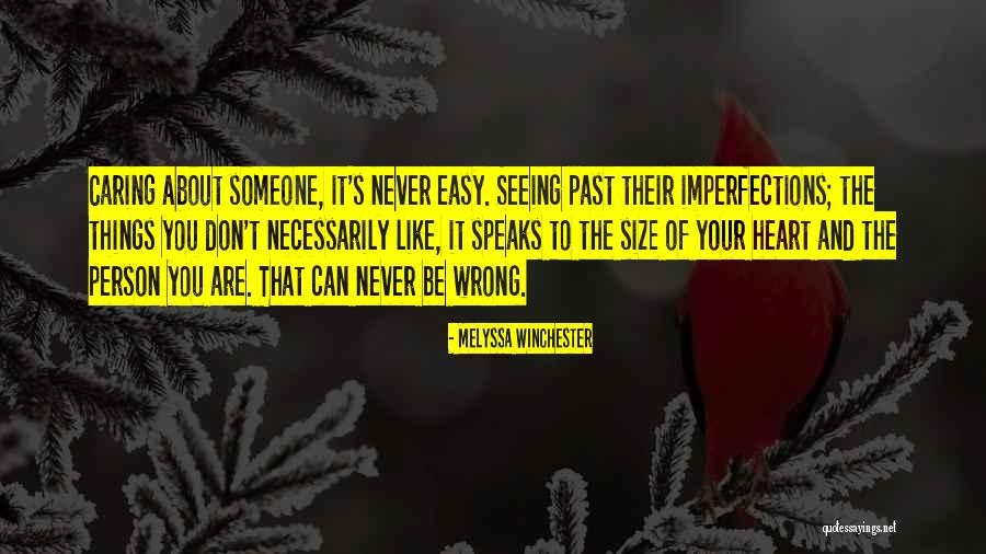 Caring Person Quotes By Melyssa Winchester Caring Person Quotes By Melyssa Winchester