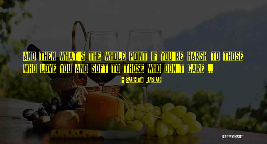 Caring Person Quotes By Sanhita Baruah Caring Person Quotes By Sanhita Baruah
