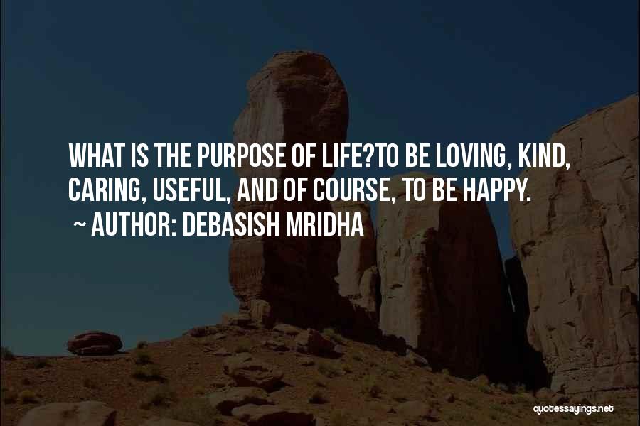 Caring Quotes Quotes By Debasish Mridha