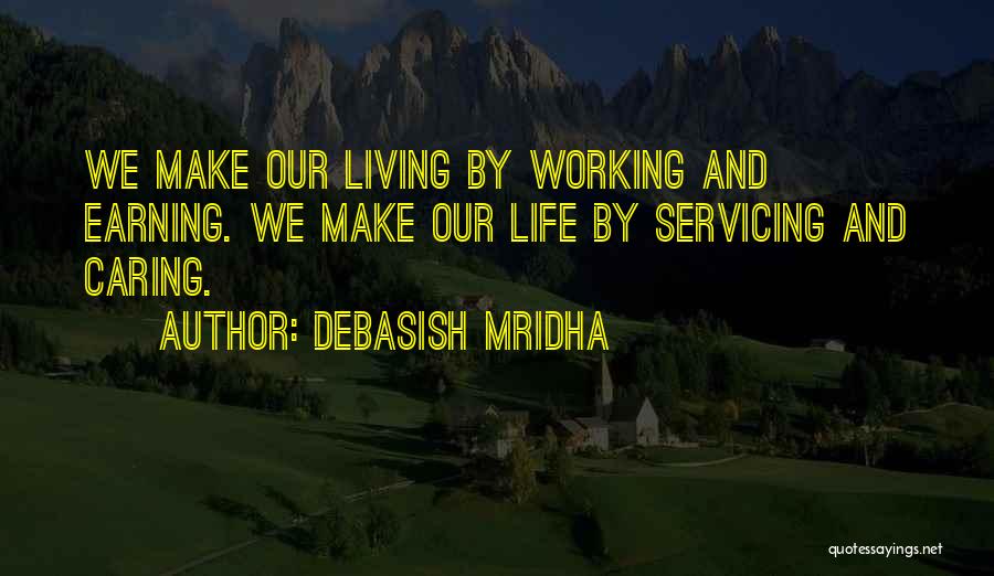 Caring Quotes Quotes By Debasish Mridha