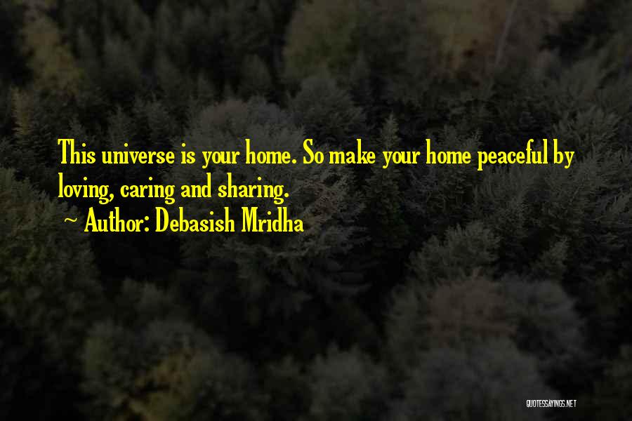 Caring Quotes Quotes By Debasish Mridha