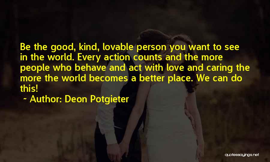 Caring Quotes Quotes By Deon Potgieter