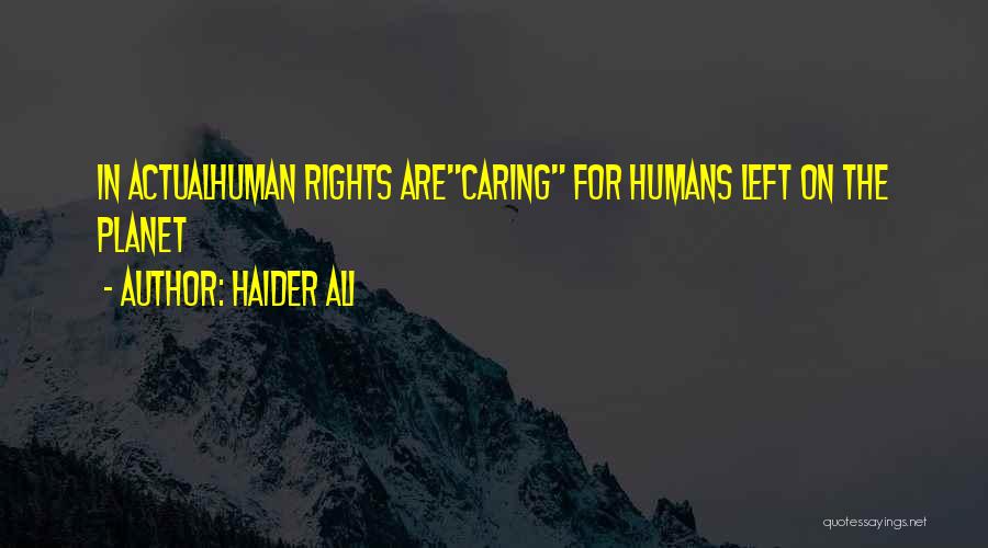 Caring Quotes Quotes By Haider Ali