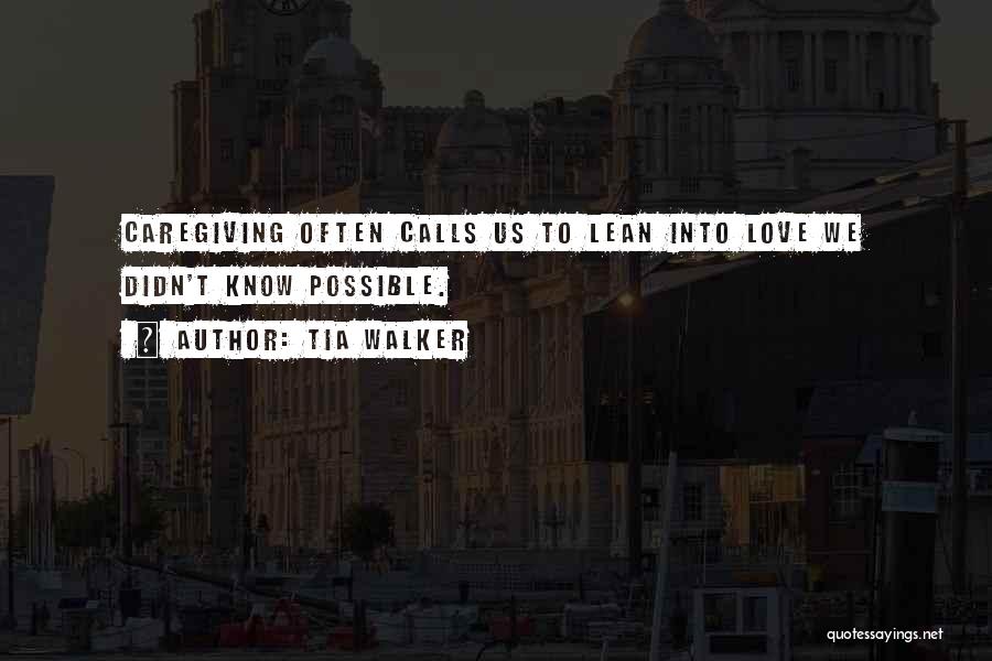 Caring Quotes Quotes By Tia Walker