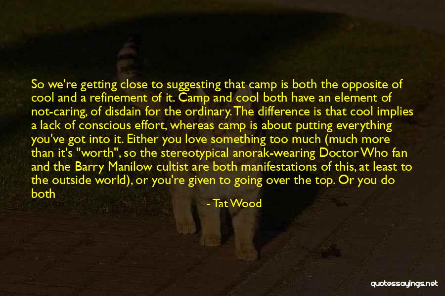 Caring So Much Quotes By Tat Wood Caring So Much Quotes By Tat Wood