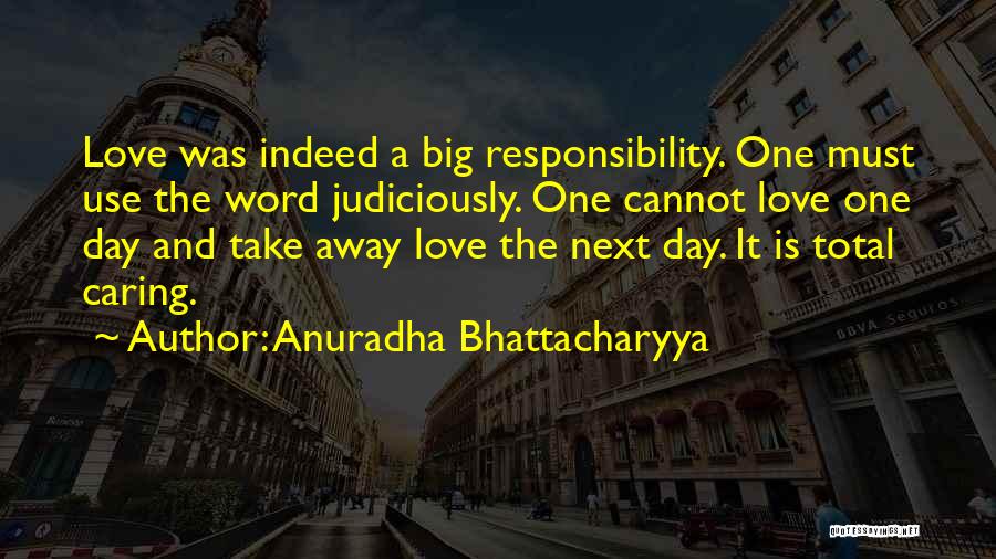 Caring Take Care Quotes By Anuradha Bhattacharyya