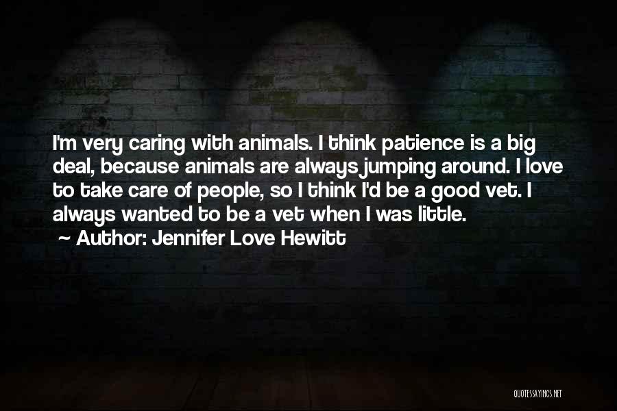 Caring Take Care Quotes By Jennifer Love Hewitt