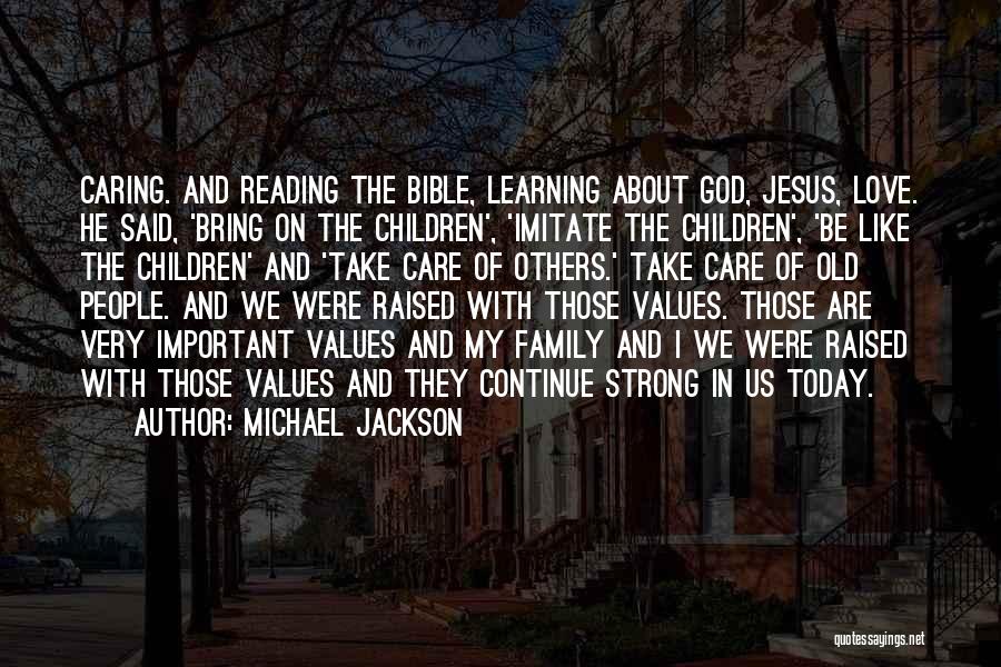 Caring Take Care Quotes By Michael Jackson