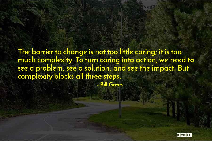 Caring To Much Quotes By Bill Gates Caring To Much Quotes By Bill Gates