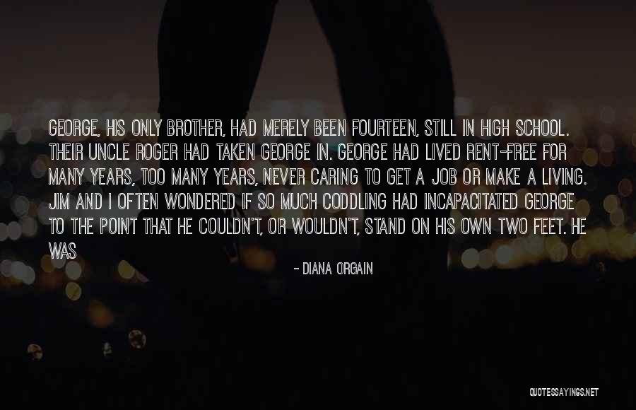 Caring To Much Quotes By Diana Orgain Caring To Much Quotes By Diana Orgain