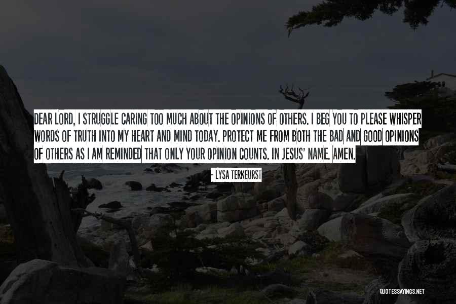 Caring To Much Quotes By Lysa TerKeurst Caring To Much Quotes By Lysa TerKeurst