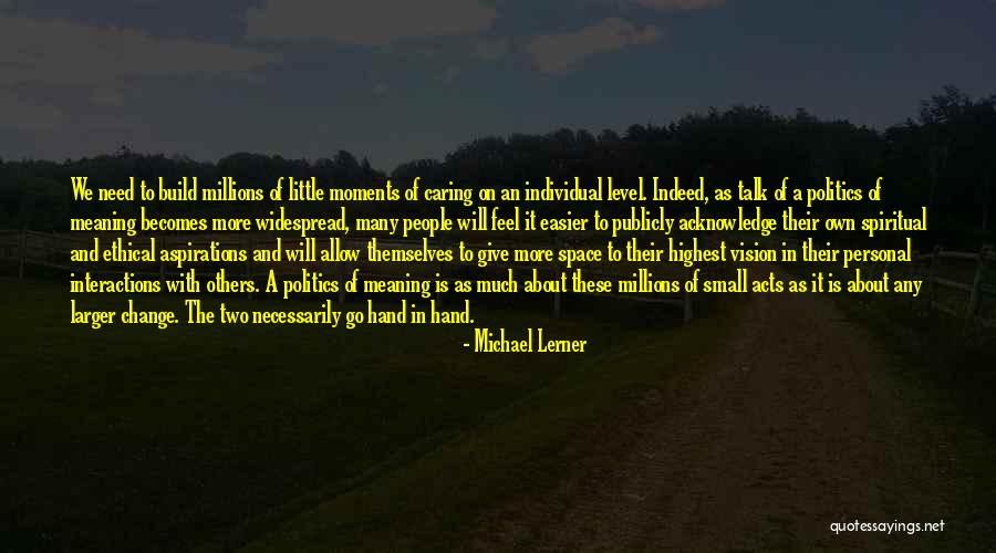 Caring To Much Quotes By Michael Lerner Caring To Much Quotes By Michael Lerner