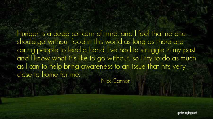 Caring To Much Quotes By Nick Cannon Caring To Much Quotes By Nick Cannon