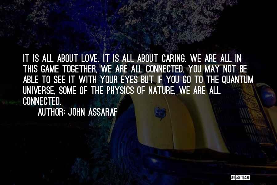 Caring Too Much About Someone Quotes By John Assaraf