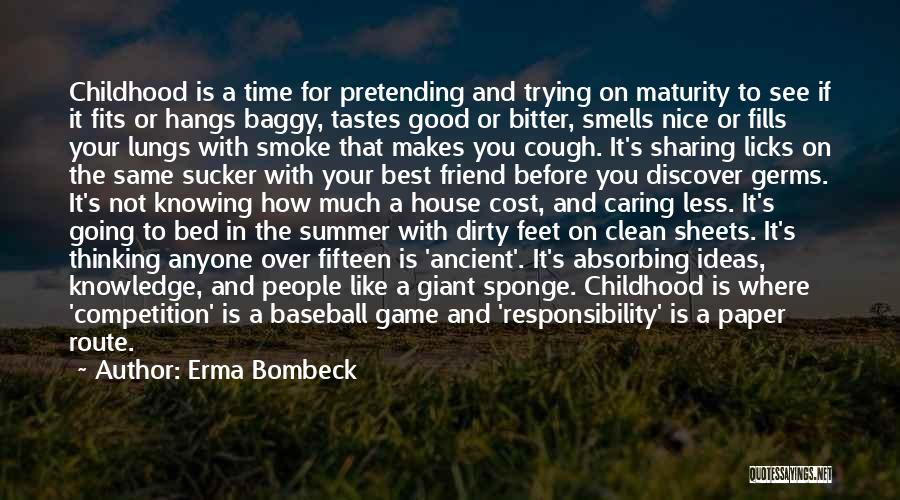 Caring Too Much For A Friend Quotes By Erma Bombeck