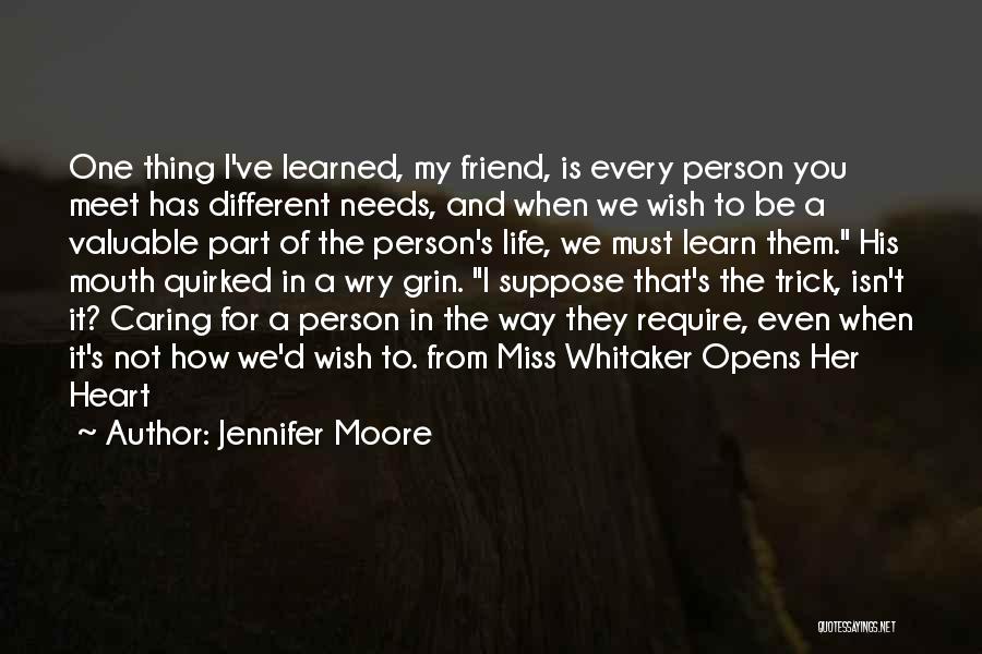 Caring Too Much For A Friend Quotes By Jennifer Moore