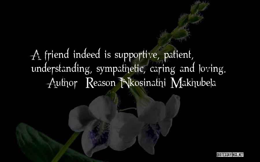 Caring Too Much For A Friend Quotes By Reason Nkosinathi Makhubela