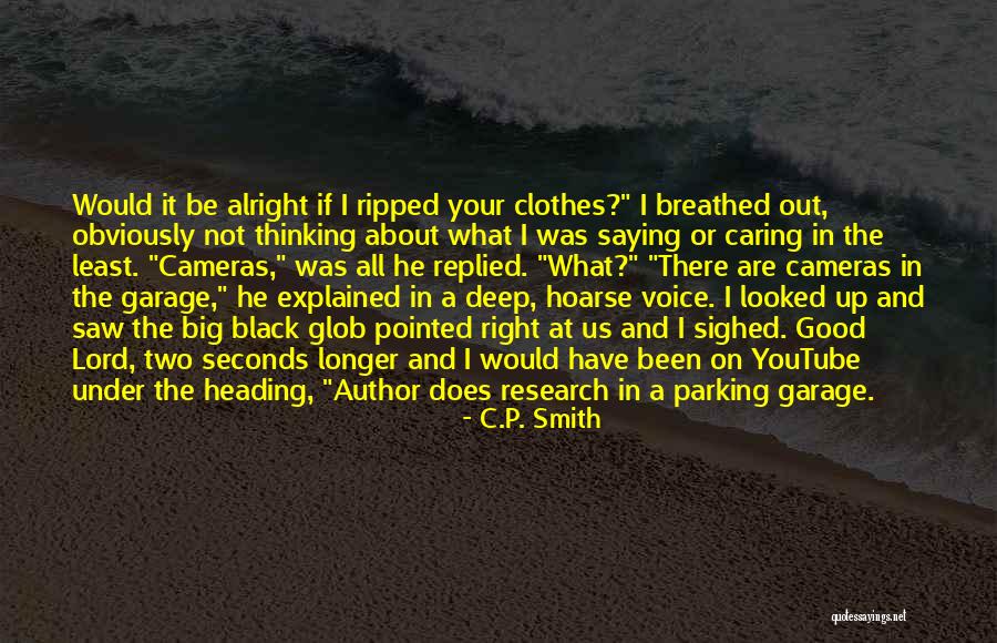 Caring Too Much For Someone Quotes By C.P. Smith Caring Too Much For Someone Quotes By C.P. Smith