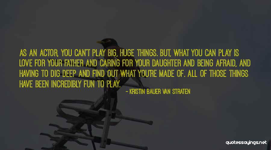 Caring Too Much For Someone Quotes By Kristin Bauer Van Straten Caring Too Much For Someone Quotes By Kristin Bauer Van Straten