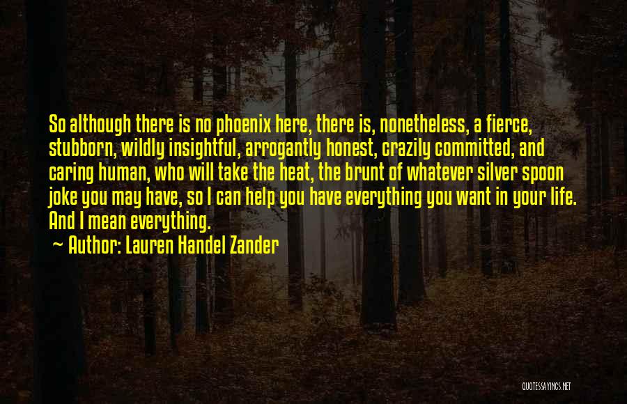 Caring Too Much For Someone Quotes By Lauren Handel Zander
