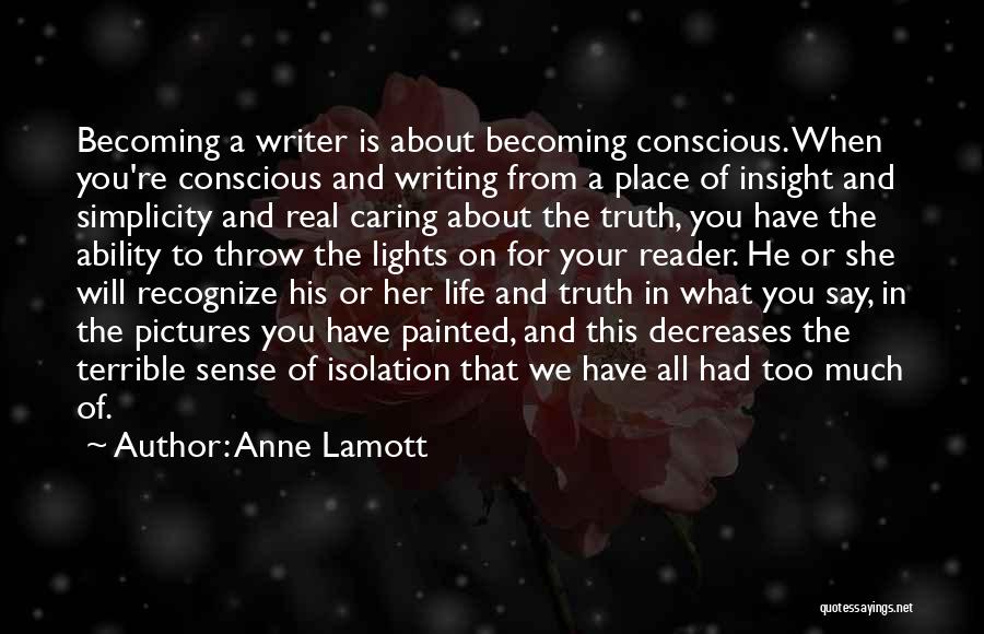 Caring Too Much Quotes By Anne Lamott