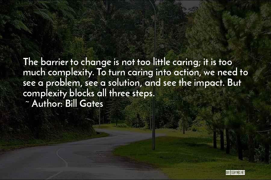 Caring Too Much Quotes By Bill Gates