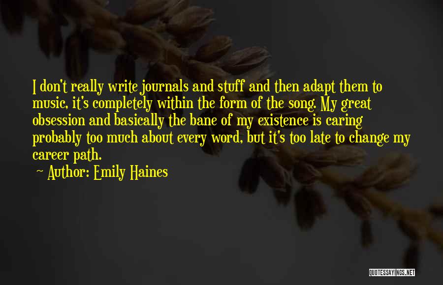 Caring Too Much Quotes By Emily Haines