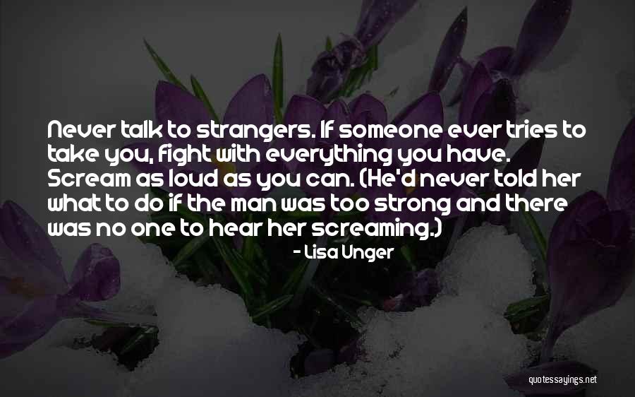 Caringilfry Quotes By Lisa Unger Caringilfry Quotes By Lisa Unger