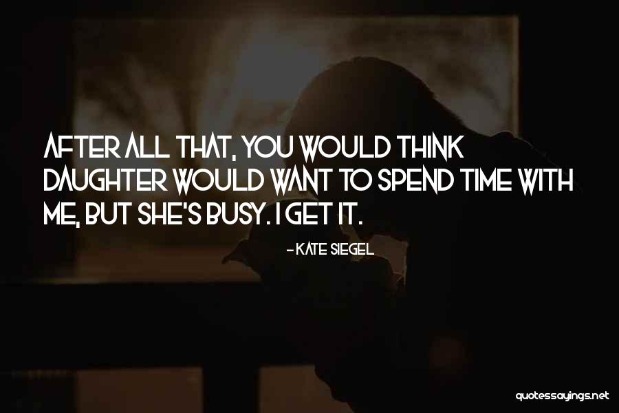 Cariocas Adriana Quotes By Kate Siegel Cariocas Adriana Quotes By Kate Siegel