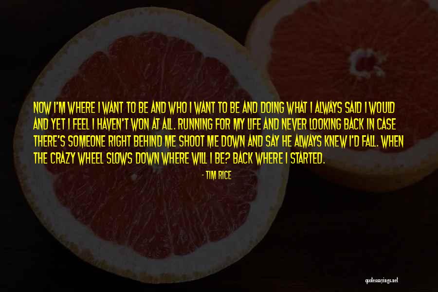 Caritina Goyanes Quotes By Tim Rice