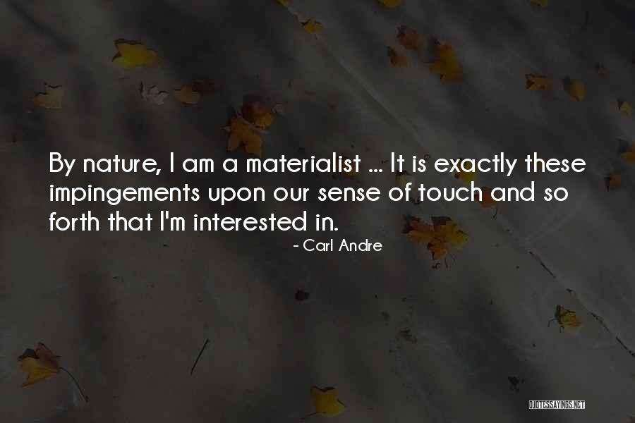 Carl Andre Quotes 1219151 Carl Andre Quotes 1219151