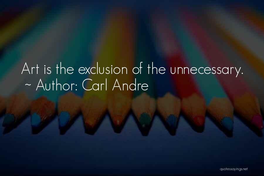 Carl Andre Quotes 1252545