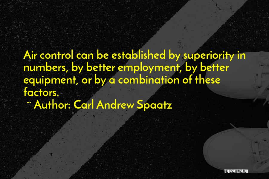 Carl Andrew Spaatz Quotes 658383