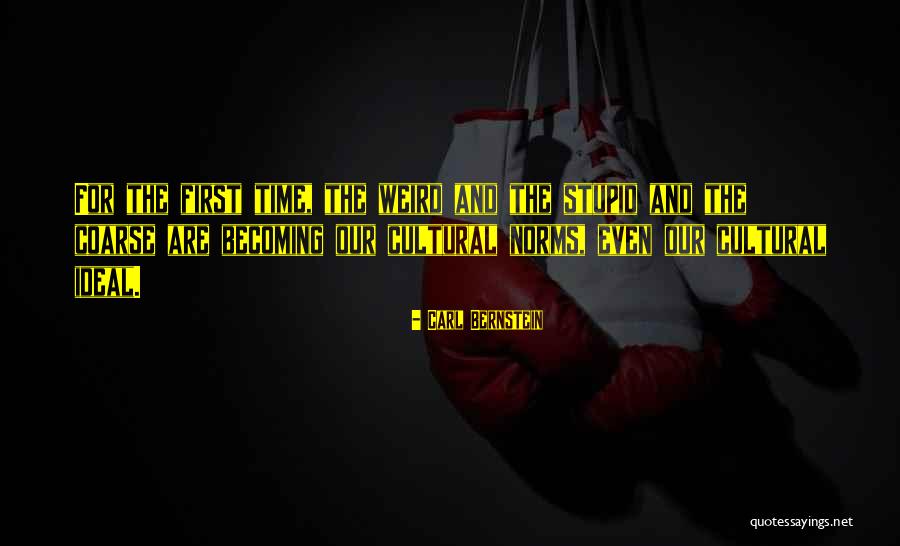 Carl Bernstein Quotes 1996762 Carl Bernstein Quotes 1996762