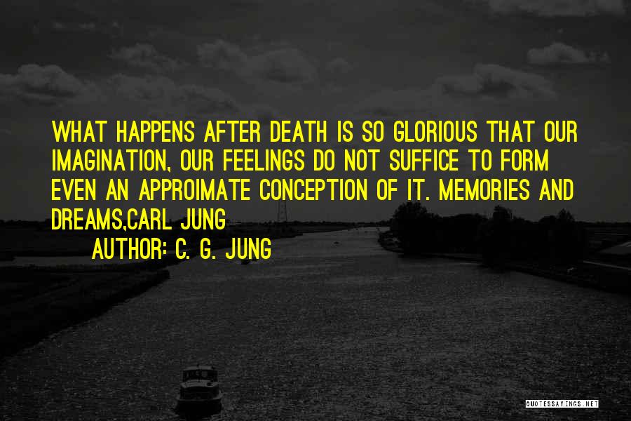 Carl C Jung Quotes By C. G. Jung