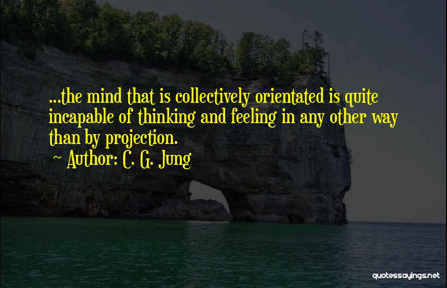 Carl C Jung Quotes By C. G. Jung