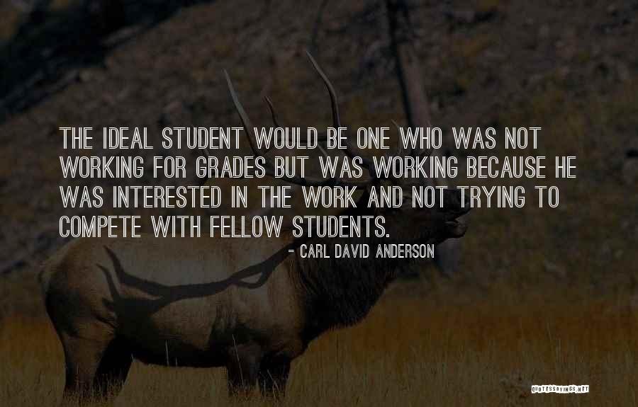 Carl David Anderson Quotes 117286