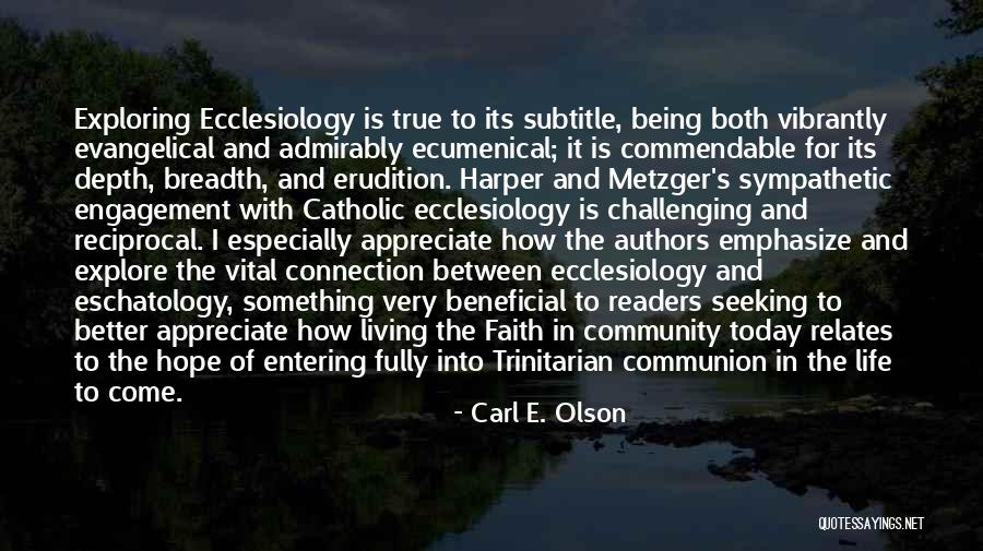 Carl E. Olson Quotes 1587872