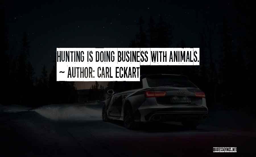 Carl Eckart Quotes 594534